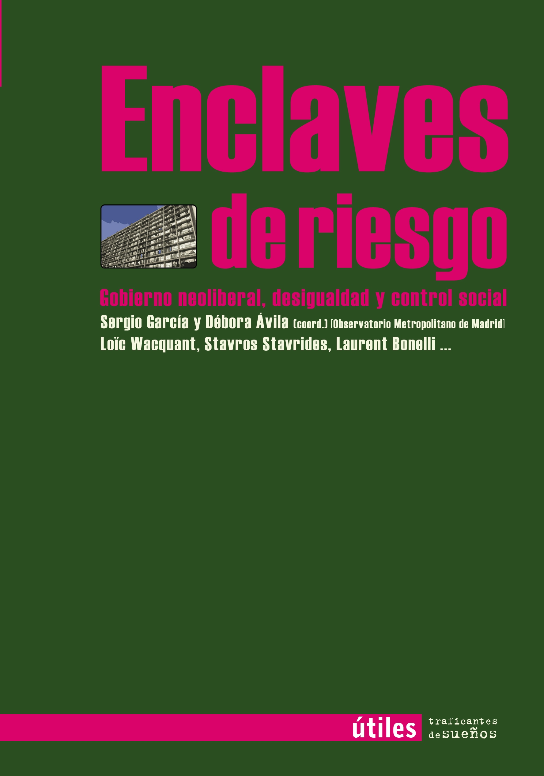 "Enclaves de riesgo"