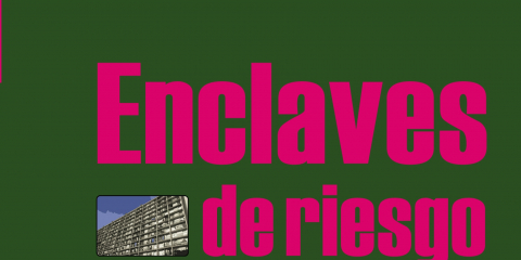 "Enclaves de riesgo"