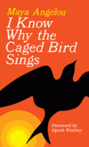 Cover Image: I KNOW WHY THE BIRD CAGED SINGS
