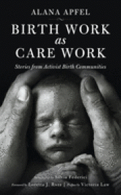 Cover Image: BIRTH WORK AS CARE WORK