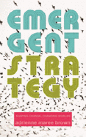 Cover Image: EMERGENT STRATEGY: SHAPING CHANGE, CHANGING WORLDS
