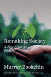 Cover Image: REMAKING SOCIETY: A NEW ECOLOGICAL POLITICS