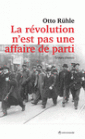 Imagen de cubierta: LA RÉVOLUTION N'EST PAS UNE AFFAIRE DE PARTI