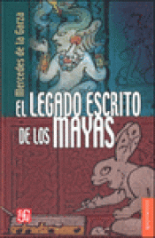 Imagen de cubierta: EL LEGADO ESCRITO DE LOS MAYAS