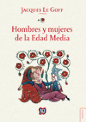 Imagen de cubierta: HOMBRES Y MUJERES DE LA EDAD MEDIA