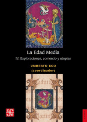 Cover Image: LA EDAD MEDIA IV. EXPLORACIONES, COMERCIO Y UTOPIAS