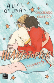 Cover Image: HEARTSTOPPER 5. CRECIENDO CONTIGO