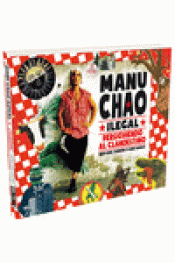 Imagen de cubierta: MANU CHAO ILEGAL