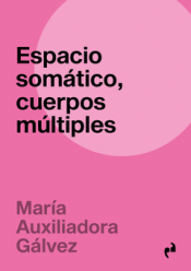 Cover Image: ESPACIO SOMÁTICO, CUERPOS MÚLTIPLES