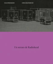 Cover Image: COMO DESAPARECER. UN RETRATO DE RADIOHEAD