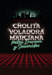 Cover Image: CHOLITA VOLADORA MARCIANA