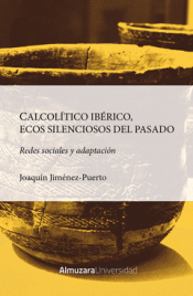 Cover Image: CALCOLÍTICO IBÉRICO, ECOS SILENCIOSOS DEL PASADO