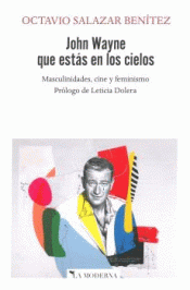 Cover Image: JOHN WAYNE QUE ESTÁS EN LOS CIELOS