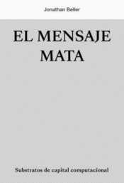 Cover Image: EL MENSAJE MATA (ASESINA)