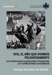 Cover Image: 1976 EL AÑO QUE VIVIMOS PELIGROSAMENTE