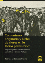 Cover Image: COMUNISMO ORIGINARIO Y LUCHA DE CLASES EN LA IBERIA PREHISTÓRICA