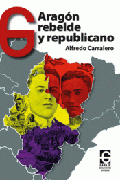 Cover Image: ARAGÓN REBELDE Y REPUBLICANO