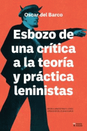 Cover Image: ESBOZO DE UNA CRÍTICA DE LA TEORÍA Y PRÁCTICA LENINISTA