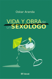 Cover Image: VIDA Y OBRA DE UN SEXÓLOGO