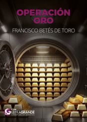 Cover Image: OPERACIÓN ORO (EDICIÓN LETRA GRANDE)