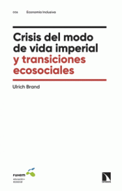 Cover Image: CRISIS DEL MODO DE VIDA IMPERIAL Y TRANSICIONES ECOSOCIALES