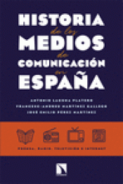 Cover Image: HISTORIA DE LOS MEDIOS DE COMUNICACIÓN EN ESPAÑA