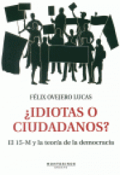 Imagen de cubierta: IDIOTAS O CIUDADANOS?