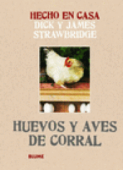 Imagen de cubierta: HECHO EN CASA. HUEVOS Y AVES DE CORRAL