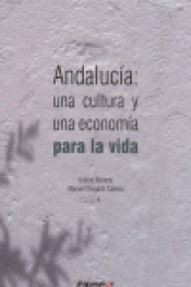 Imagen de cubierta: ANDALUCÍA : UNA CULTURA Y UNA ECONOMÍA PARA LA VIDA