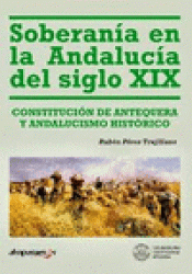 Imagen de cubierta: SOBERANÍA EN LA ANDALUCÍA DEL SIGLO XIX