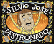 Imagen de cubierta: SILVIO JOSÉ, DESTRONADO