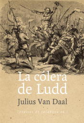 Imagen de cubierta: LA CÓLERA DE LUDD