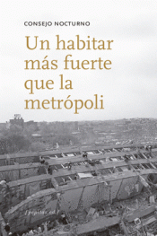 Cover Image: UN HABITAR MÁS FUERTE QUE LA METRÓPOLI