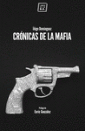 Imagen de cubierta: CRÓNICAS DE LA MAFIA