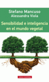 Imagen de cubierta: SENSIBILIDAD E INTELIGENCIA EN EL MUNDO VEGETAL