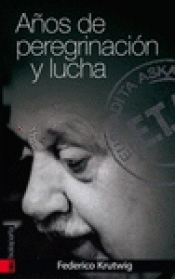 Imagen de cubierta: AÑOS DE PEREGRNACIÓN Y LUCHA