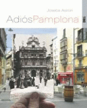 Imagen de cubierta: ADIÓS PAMPLONA