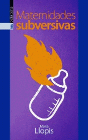 Imagen de cubierta: MATERNIDADES SUBVERSIVAS