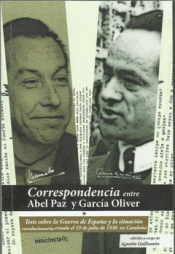 Imagen de cubierta: CORRESPONDENCIA ENTRE ABEL PAZ Y GARCÍA OLIVER