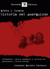Imagen de cubierta: BREVE Y SOMERA HISTORIA DEL ANARQUISMO