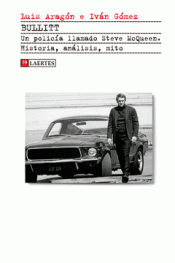 Imagen de cubierta: BULLITT. UN POLICÍA LLAMADO STEVE MCQUEEN