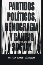 Imagen de cubierta: PARTIDOS POLÍTICOS, DEMOCRACIA Y CAMBIO SOCIAL