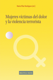 Imagen de cubierta: MUJERES VICTIMAS DEL DOLOR Y LA VIOLENCIA TERRORISTA