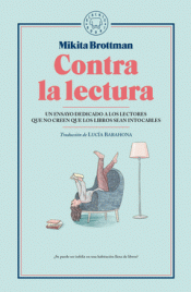 Imagen de cubierta: CONTRA LA LECTURA