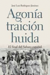 Imagen de cubierta: AGONÍA, TRAICIÓN, HUIDA