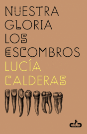 Cover Image: NUESTRA GLORIA LOS ESCOMBROS