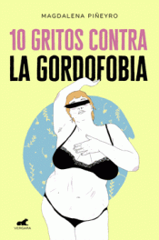 Imagen de cubierta: 10 GRITOS CONTRA LA GORDOFOBIA