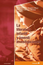 Imagen de cubierta: LA LITERATURA INFANTIL Y JUVENIL: INVESTIGACINES