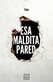 Imagen de cubierta: ESA MALDITA PARED