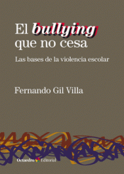 Imagen de cubierta: EL BULLYING QUE NO CESA